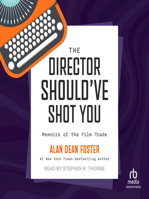 Title details for The Director Should've Shot You by Alan Dean Foster - Available